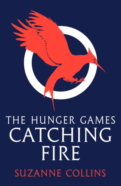 Book cover of: Catching Fire. By: Suzanne Collins