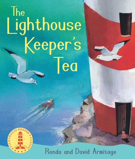 Book cover of: Lighthouse Keeper's Tea. By: Ronda Armitage