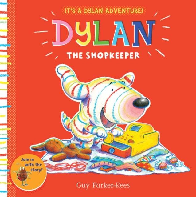 Book cover of: Dylan the Shopkeeper. By: Guy Parker-Rees