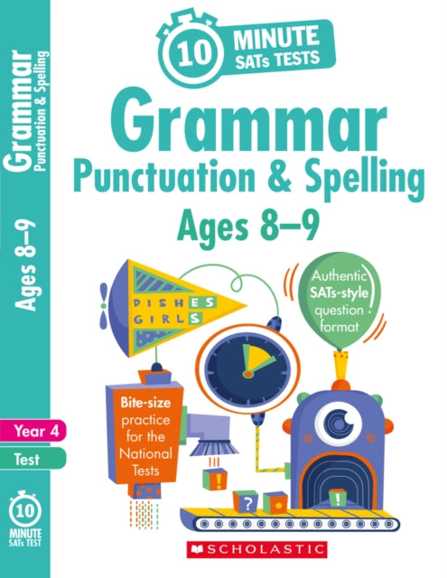 Book cover of: Grammar, Punctuation and Spelling - Ages 8-9. By: Shelley Welsh