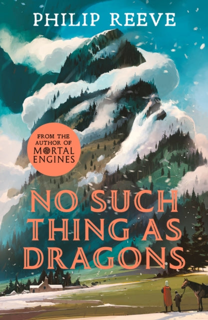 Book cover of: No Such Thing As Dragons (Ian McQue NE). By: Philip Reeve