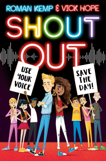 Book cover of: Shout Out: Use Your Voice, Save the Day. By: Roman Kemp