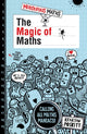 Book cover of: Magic of Maths. By: Kjartan Poskitt