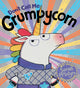 Book cover of: Don't Call Me Grumpycorn! (PB). By: Sarah McIntyre