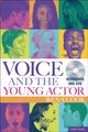 Book cover of: Voice and the Young Actor