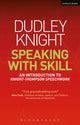 Book cover of: Speaking With Skill. By: Dudley Knight