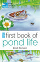 Book cover of: RSPB First Book Of Pond Life