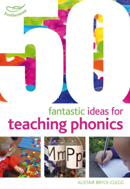Book cover of: 50 Fantastic Ideas for Teaching Phonics