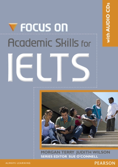 Book cover of: Focus on Academic Skills for IELTS Student Book with CD. By: Morgan Terry