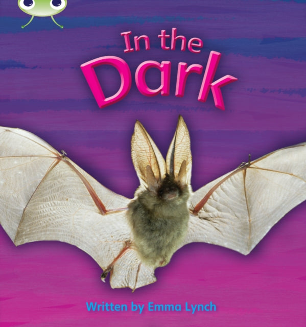 Book cover of: Bug Club Phonics - Phase 3 Unit 10: In the Dark