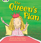 Book cover of: Bug Club Phonics - Phase 3 Unit 9: The Queen's Plan. By: Alison Hawes