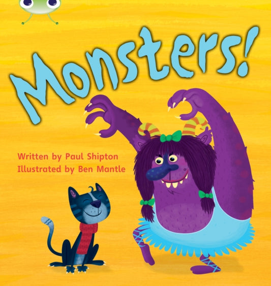 Book cover of: Bug Club Phonics - Phase 4 Unit 12: Monsters!. By: Paul Shipton