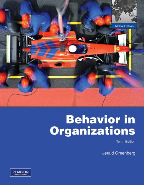 Book cover of: Behavior in Organizations:Global Edition. By: Jerald Greenberg