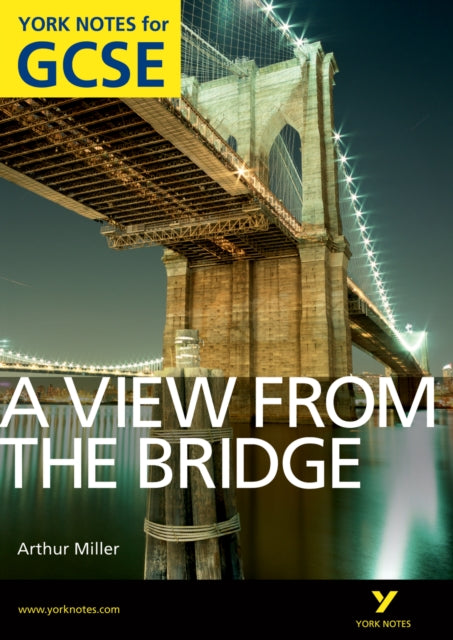 Book cover of: View From The Bridge: York Notes GCSE (Grades A*-G). By: Shay Daly