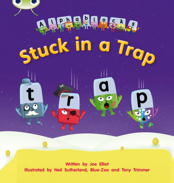 Book cover of: Bug Club Phonics - Phase 4 Unit 12: Stuck in a Trap. By: Joe Elliot