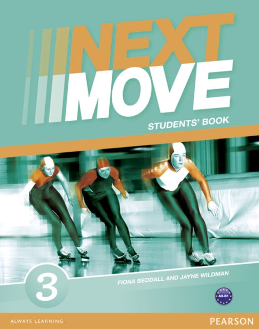 Book cover of: Next Move 3 Students Book. By: Fiona Beddall