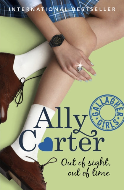 Book cover of: Gallagher Girls: Out of Sight, Out of Time. By: Ally Carter