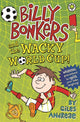 Book cover of: Billy Bonkers: Billy Bonkers and the Wacky World Cup!. By: Giles Andreae