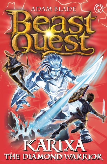 Book cover of: Beast Quest: Karixa the Diamond Warrior. By: Adam Blade