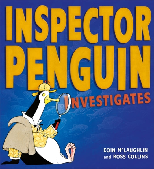 Book cover of: Inspector Penguin Investigates. By: Eoin McLaughlin