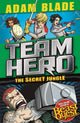 Book cover of: Team Hero: The Secret Jungle. By: Adam Blade