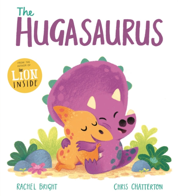 Book cover of: DinoFeelings Book: The Hugasaurus. By: Rachel Bright