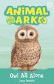 Book cover of: Animal Ark, New 12: Owl All Alone. By: Lucy Daniels