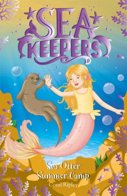 Book cover of: Sea Keepers: Sea Otter Summer Camp. By: Coral Ripley