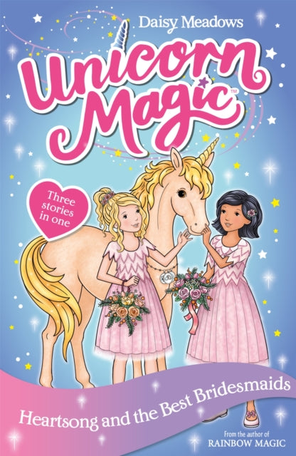 Book cover of: Unicorn Magic: Heartsong and the Best Bridesmaids. By: Daisy Meadows