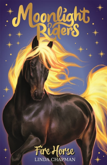Moonlight Riders: Fire Horse, Book 1 9781408366776 Linda Chapman
