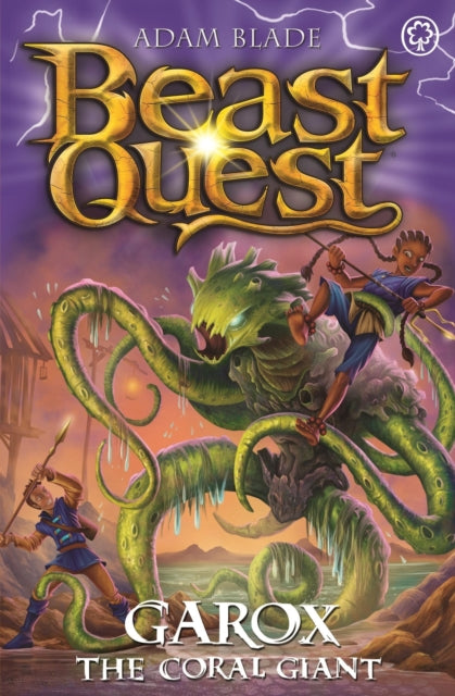 Book cover of: Beast Quest: Garox the Coral Giant. By: A