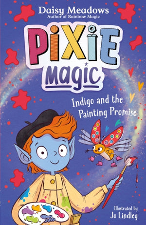 Pixie Magic: Indigo and the Painting Promise, Book 5