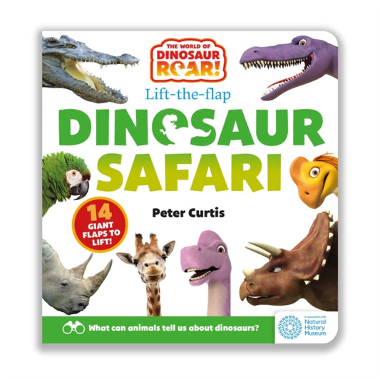 World of Dinosaur Roar!: Dinosaur Safari: A Lift-the-Flap Book 9781408372869 Peter Curtis