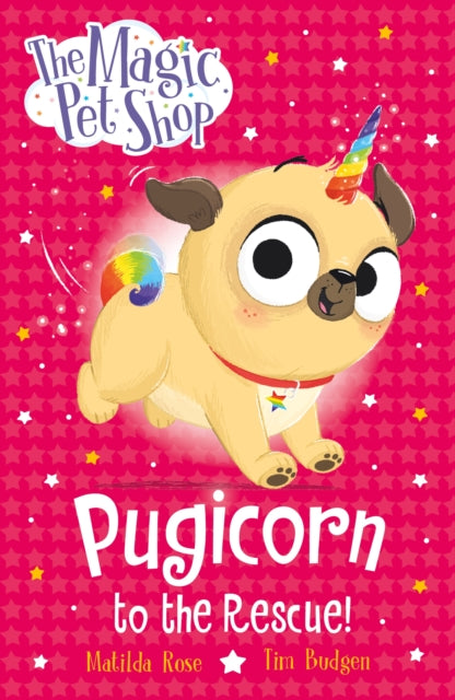 Book cover of: Magic Pet Shop Stories: Pugicorn to the Rescue!