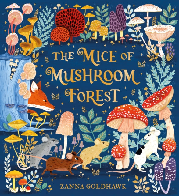 Mice of Mushroom Forest 9781408375136 Zanna Goldhawk