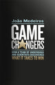Book cover of: Game Changers. By: João Medeiros