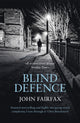 Book cover of: Blind Defence. By: William Brodrick