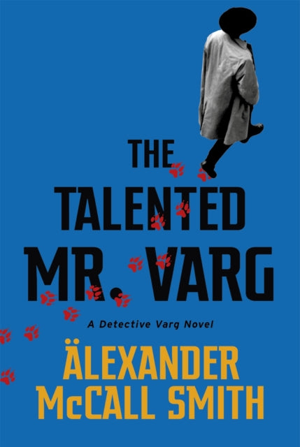 Book cover of: Talented Mr Varg. By: Alexander McCall Smith