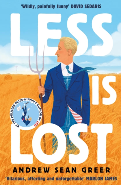 Less is Lost, 'An emotional and soul-searching sequel' (Sunday Times) to the bestselling, Pulitzer Prize-winning Less 9781408713372 Andrew Sean Greer