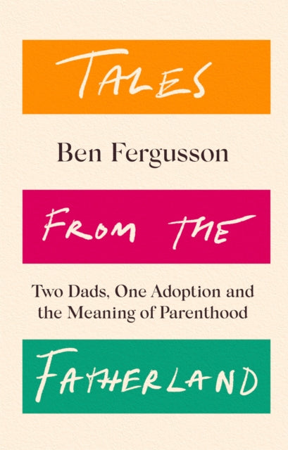Book cover of: Tales from the Fatherland. By: Ben Fergusson