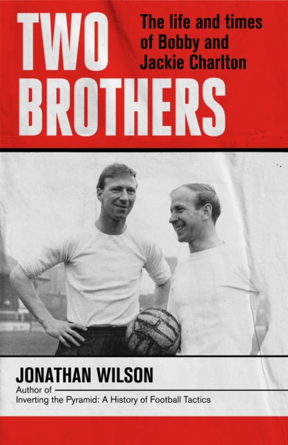 Book cover of: Two Brothers. By: Jonathan Wilson