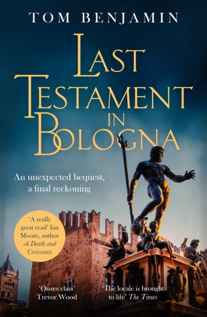 Book cover of: Last Testament in Bologna. By: Tom Benjamin