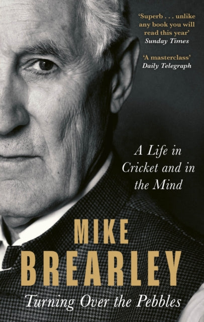 Book cover of: Turning Over the Pebbles. By: Mike Brearley