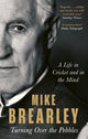 Book cover of: Turning Over the Pebbles. By: Mike Brearley