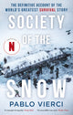 Book cover of: Society of the Snow. By: Pablo Vierci