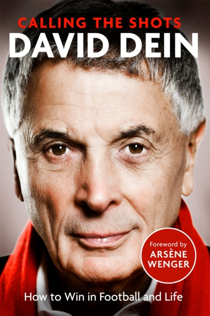 Book cover of: Calling the Shots. By: David Dein