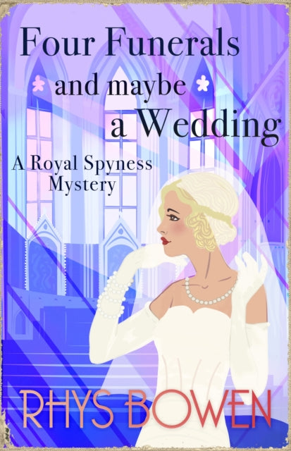 Book cover of: Four Funerals and Maybe a Wedding. By: Rhys Bowen
