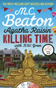 Agatha Raisin: Killing Time, An irresistible cosy murder mystery set in the Cotswolds 9781408718544 M.C.  Beaton