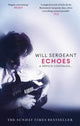 Book cover of: Echoes. By: Will Sergeant