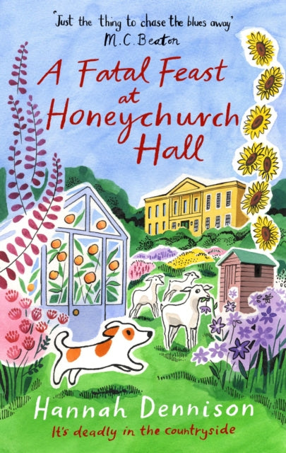 Fatal Feast at Honeychurch Hall, An utterly unputdownable, cosy, countryside murder mystery